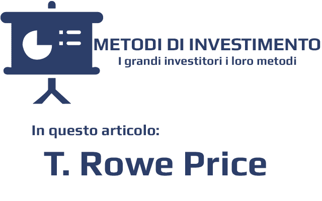 Articolo dedicato ai metodi di investimento di T. Rowe Price