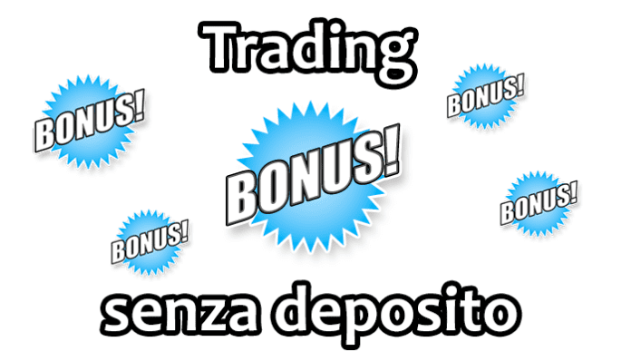 A proposito del trading bonus senza deposito