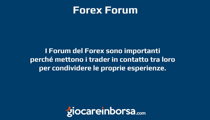 Forex Forum perché sono importanti