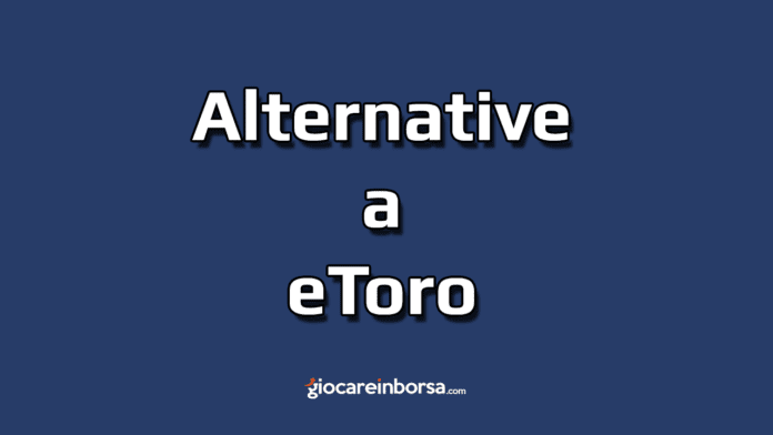 Quali sono le migliori alternative a eToro per il trading e copy trading