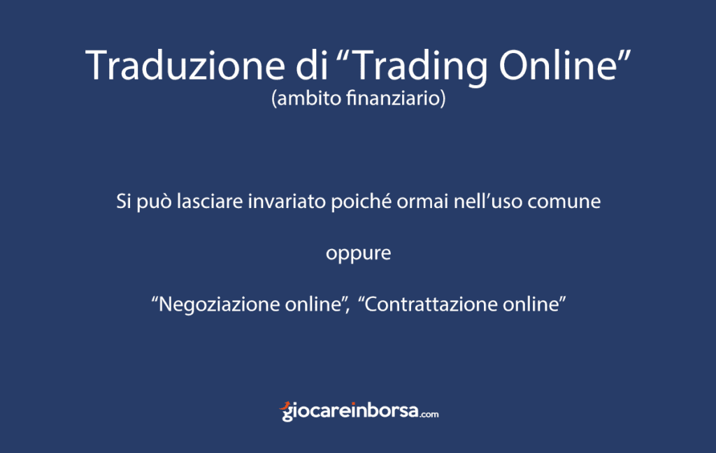 La traduzione di trading online in italiano