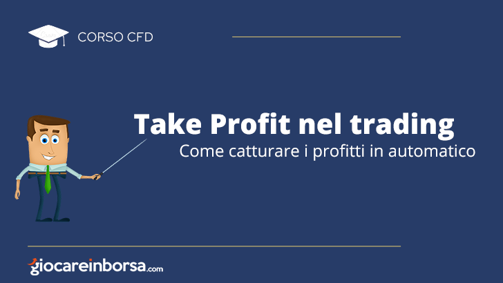 Take profit nel trading, come catturare i profitti in automatico