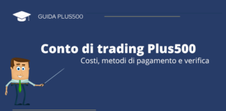 Conto di trading Plus500, costi metodi di pagamento e verifica