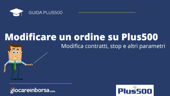 Come modificare un ordine su Plus500