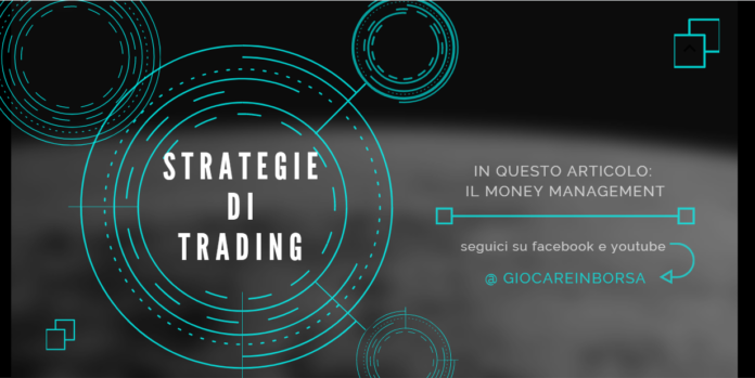 Il money management è una delle principali strategie di trading