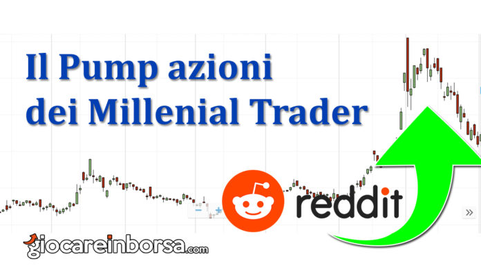 Il pump azioni dei millenial trader fa salire il prezzo delle azioni di colpo