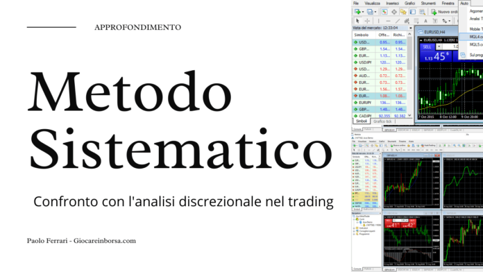 Cos'è il metodo sistematico nel trading e in cosa differisce dall'analisi discrezionale