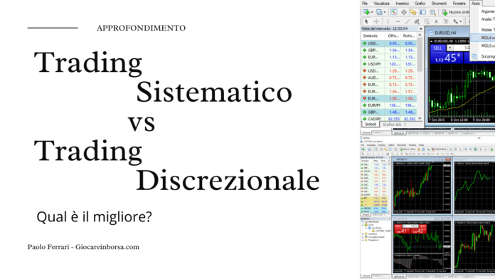 Trading sistematico e discrezionale a confronto