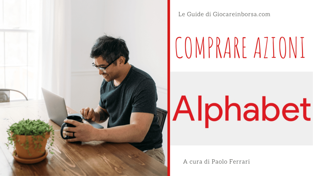 Come comprare azioni Google Alphabet