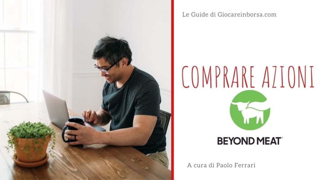 Come comprare azioni Beyond Meat online