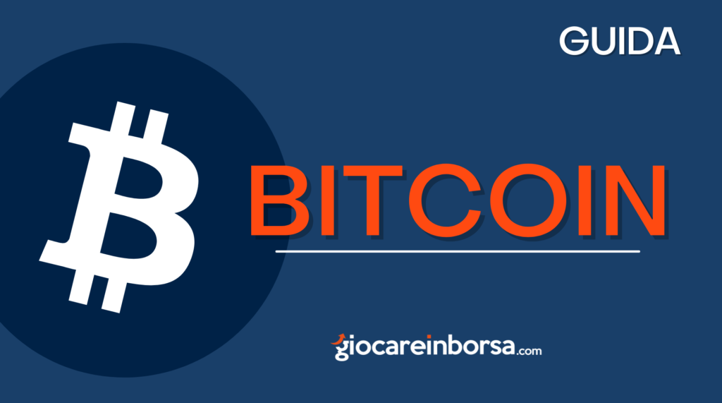 Guida Bitcoin, come investire in criptovalute BTC