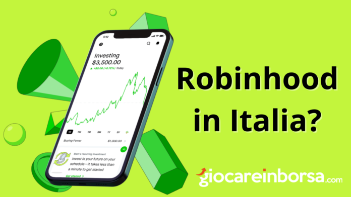 App Robinhood in Italia quando arriva e come funziona