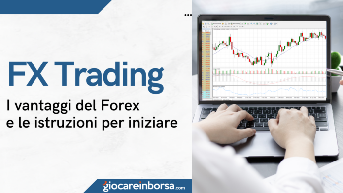 FX trading, investire sul Forex conviene