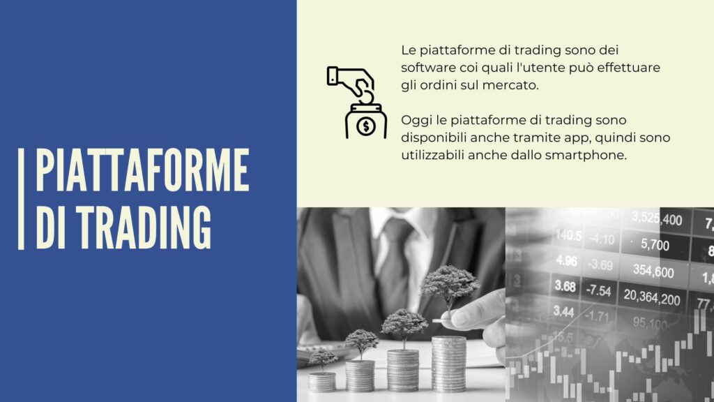 Cosa sono le piattaforme di trading online